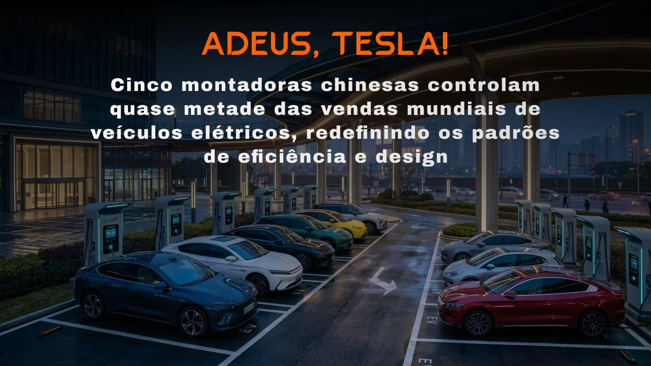 Cinco montadoras chinesas controlam quase metade das vendas mundiais de veículos elétricos, redefinindo os padrões de eficiência e design